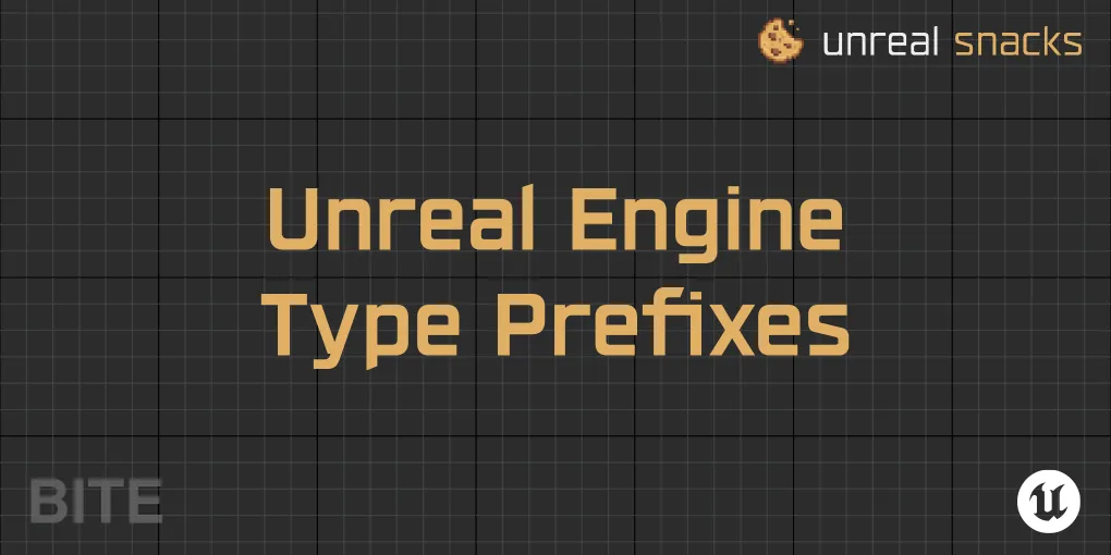 Unreal engine type prefixes